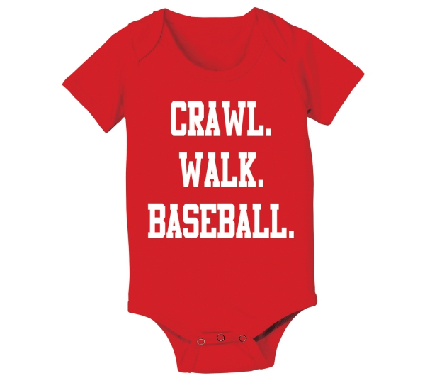 Crawl Walk Baseball Funny Cute Outfit Baby Kids Humor Red Toddler T-Shirt