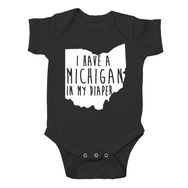 I Have A Michigan In My Diaper Baby Cute Ohio Outfit Black Baby One Piece